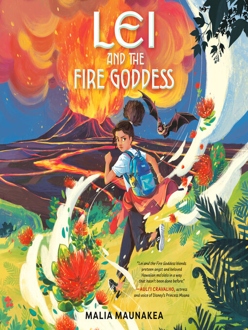 Title details for Lei and the Fire Goddess by Malia Maunakea - Available